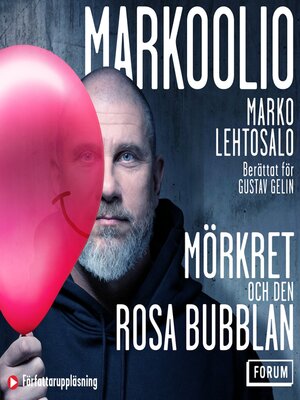 cover image of Markoolio, mörkret och den rosa bubblan